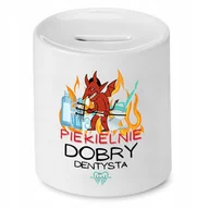 Skarbonki - SKARBONKA DLA DENTYSTY PIEKIELNIE DOBRY DENTYSTA z Nadrukiem ze Zdjęciem - miniaturka - grafika 1