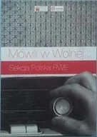 Książki o kulturze i sztuce - Mówili w Wolnej Sekcja Polska RWE - miniaturka - grafika 1