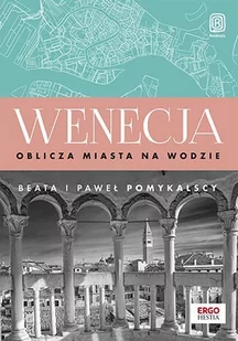 Wenecja. Oblicza miasta na wodzie - E-booki - przewodniki - miniaturka - grafika 1