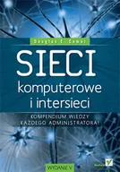 Systemy operacyjne i oprogramowanie - Sieci komputerowe i intersieci. Kompendium wiedzy każdego administratora! - miniaturka - grafika 1