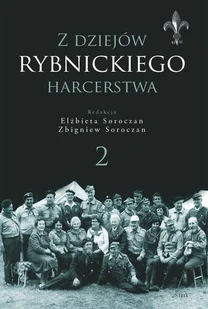 Z dziejów rybnickiego harcerstwa. Tom 2 - Książki regionalne - miniaturka - grafika 1