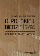 Filozofia i socjologia - Golinowska Stanisława O POLSKIEJ BIEDZIE W LATACH 19902015 DEFINICJE MIARY I WYNIKI - miniaturka - grafika 1