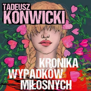 Kronika wypadków miłosnych - Audiobooki - romanse Kronika wypadków miłosnych - Audiobooki - romanse - miniaturka - grafika 1
