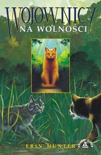 Wojownicy na wolności. Wojownicy - Literatura popularno naukowa dla młodzieży - miniaturka - grafika 1