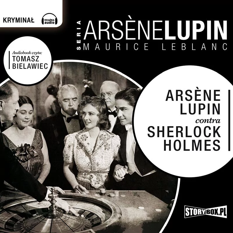 StoryBox Arsene Lupin contra Sherlock Holmes. Audiobook Maurice Leblanc