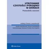 Prawo - Utrzymanie czystości i porządku w gminach Przewodnik z wzorami - miniaturka - grafika 1