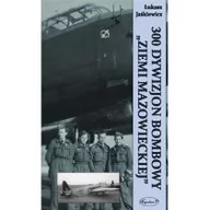Militaria i wojskowość - Jaśkiewicz Łukasz 300 Dywizjon Bombowy Ziemi Mazowieckiej - miniaturka - grafika 1