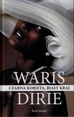 Felietony i reportaże - Waris Dirie Czarna kobieta biały kraj - miniaturka - grafika 1