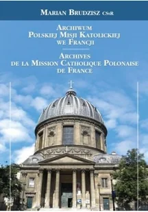 Archiwum Polskiej Misji Katolickiej we Francji - Religia i religioznawstwo - miniaturka - grafika 2