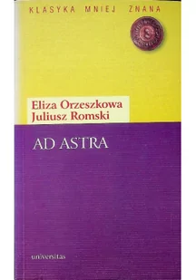 Eliza Orzeszkowa, Juliusz Romski Ad astra - E-booki - romanse - miniaturka - grafika 2