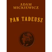 Poezja - Mickiewicz Adam Pan Tadeusz wydanie kolekcjonerskie - miniaturka - grafika 1
