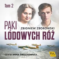 Audiobooki - romanse - Pąki lodowych róż. Tom 2 - miniaturka - grafika 1