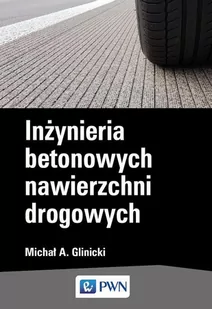 Inżynieria betonowych nawierzchni drogowych - E-booki - nauka - miniaturka - grafika 1