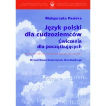 WYDAWNICTWO UNIWERSYTETU WROCŁAWSKIEGO JĘZYK POLSKI DLA CUDZOZIEMCÓW - Książki do nauki języka polskiego dla obcokrajowców - miniaturka - grafika 1