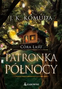 Patronka północy - J. K. Komuda - książka - Fantasy - miniaturka - grafika 1