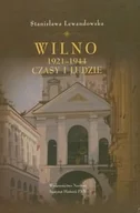 Historia Polski - Wilno 1921-1944 Czasy i Ludzie - miniaturka - grafika 1