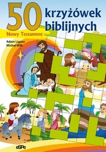 eSPe Adam Lizęga, Michał Wilk 50 krzyżówek biblijnych. Nowy Testament - Religia i religioznawstwo - miniaturka - grafika 1