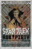 Komiksy dla młodzieży - Star Trek Rok piąty Nic słabszego od człowieka - miniaturka - grafika 1