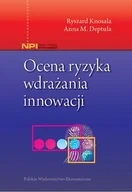 Zarządzanie - OCENA RYZYKA WDRAŻANIA INNOWACJI LETNIA WYPRZEDAŻ DO 80% - miniaturka - grafika 1
