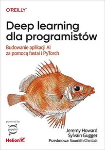 Deep learning dla programistów. Budowanie aplikacji AI za pomocą fastai i PyTorch - E-booki - informatyka Deep learning dla programistów. Budowanie aplikacji AI za pomocą fastai i PyTorch - E-booki - informatyka - miniaturka - grafika 1
