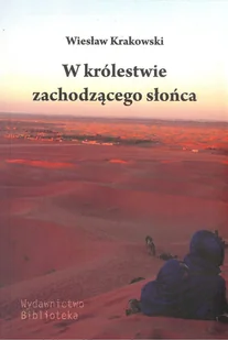 Krakowski Wiesław W królestwie zachodzącego słońca - Książki medyczne - miniaturka - grafika 1