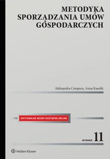 Metodyka sporządzania umów gospodarczych - Aleksandra Cempura, Anna Kasolik - książka - Prawo - miniaturka - grafika 1