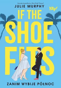 If the shoe fits. Zanim wybije północ - E-booki dla dzieci i młodzieży - miniaturka - grafika 1