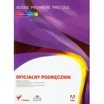 Adobe Premiere Pro CS3 Oficjalny podręcznik z płytą DVD - Podstawy obsługi komputera - miniaturka - grafika 1