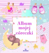 Albumy inne - Arystoteles Album mojej córeczki praca zbiorowa - miniaturka - grafika 1