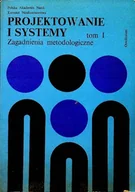 Książki o kulturze i sztuce - Projektowanie i systemy tom I Zagadnienia metodologiczne - miniaturka - grafika 1