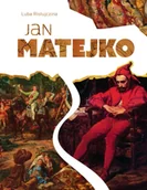 Książki o kulturze i sztuce - Jan Matejko - Luba Ristujczina - miniaturka - grafika 1