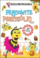 Książki edukacyjne - Martel Kolorowanka Pracowite pszczółki z naklejkami praca zbiorowa - miniaturka - grafika 1