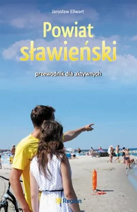 Powiat sławieński. Przewodnik dla aktywnych - Przewodniki - miniaturka - grafika 1