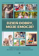 Pedagogika i dydaktyka - Dzień dobry moje emocje! Renata Malek - miniaturka - grafika 1