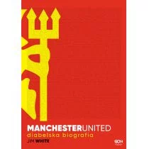 Sine Qua Non Manchester United, Diabelska biografia - Jim White