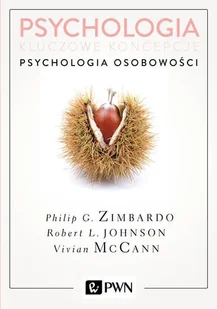 Psychologia osobowości Psychologia kluczowe koncepcje tom 4 Wyd 2 Philip Zimbardo - Psychologia - miniaturka - grafika 1
