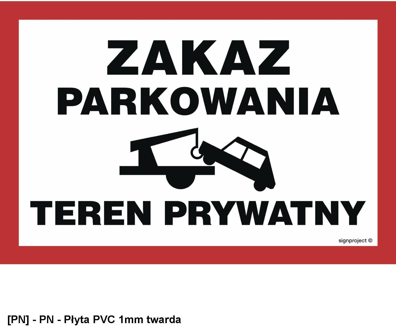SIGNPROJECT ND062 - Zakaz parkowania teren prywatny 600x400