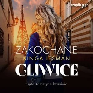 Zakochane Gliwice Kinga Jesman - Audiobooki - romanse - miniaturka - grafika 1