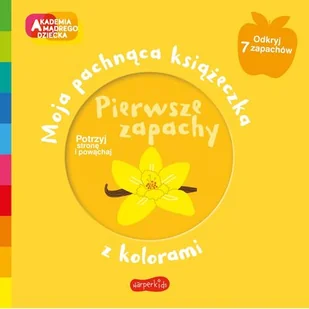 Akademia mądrego dziecka Pierwsze zapachy Nowa - Baśnie, bajki, legendy - miniaturka - grafika 1