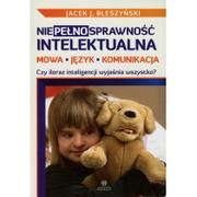 Pedagogika i dydaktyka - Niepełnosprawność intelektualna - Jacek Błeszyński - miniaturka - grafika 1