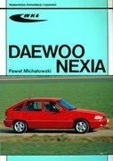 Podręczniki dla szkół wyższych - Wydawnictwa Komunikacji i Łączności WKŁ Michałowski Paweł Daewoo Nexia - miniaturka - grafika 1