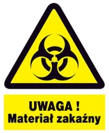 Akcesoria BHP - UWAGA materiał zakaźny - tablica 225X275 ostrzegawcza ZNAK płyta PCV LIBRES POLSKA SP - miniaturka - grafika 1