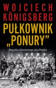 II wojna światowa - Pułkownik "Ponury". Biografia cichociemnego Jana Piwnika - miniaturka - grafika 1