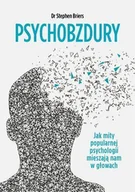 E-booki - nauka - Psychobzdury. Jak mity popularnej psychologii mieszają nam w głowach - miniaturka - grafika 1