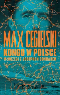 Kongo w Polsce. Włóczęgi z Josephem Conradem - E-booki - biografie - miniaturka - grafika 1