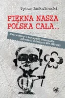 Historia Polski - Piękna nasza Polska cała Stan wojenny w krzywym zwierciadle - miniaturka - grafika 1