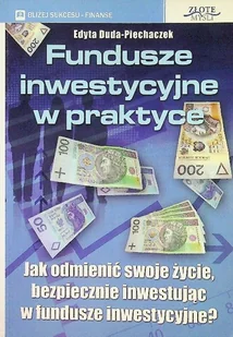 Fundusze inwestycyjne w praktyce - Biznes - miniaturka - grafika 1