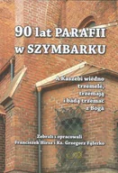 Historia Polski - 90 lat Parafii w Szymbarku - miniaturka - grafika 1