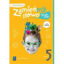 Język polski Zamieńmy słowo zeszyt ćwiczeń klasa 5 szkoła podstawowa - Podręczniki dla szkół podstawowych - miniaturka - grafika 1