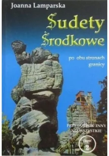 Sudety środkowe03 Po obu stronach granicy cz.2 Joanna Lamparska - Przewodniki - miniaturka - grafika 2